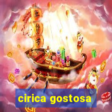 cirica gostosa